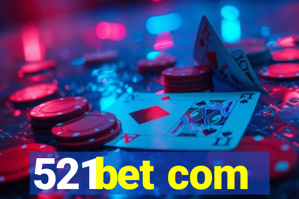 521bet com